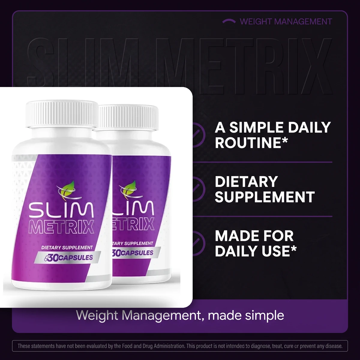 Slim Metrix panel reading a simple daily routine beside two bottles
